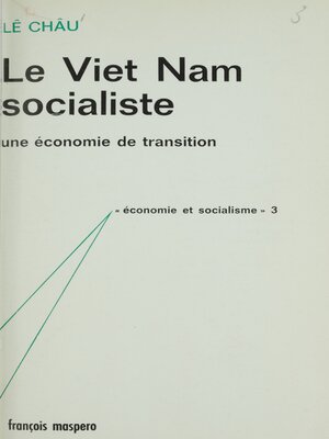 cover image of Le Viêt Nam socialiste